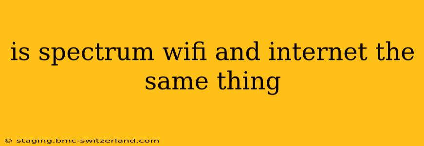 is spectrum wifi and internet the same thing