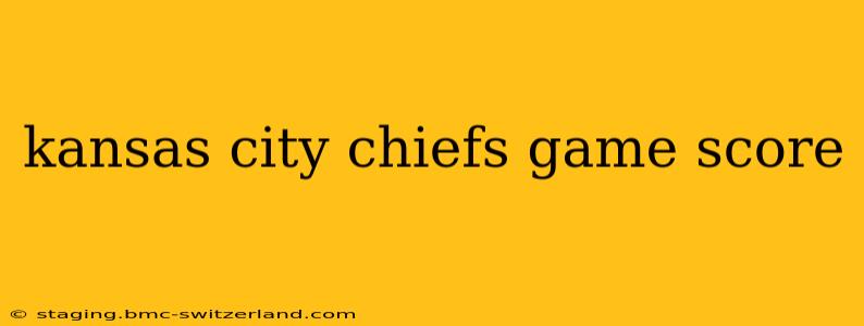 kansas city chiefs game score