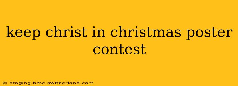 keep christ in christmas poster contest