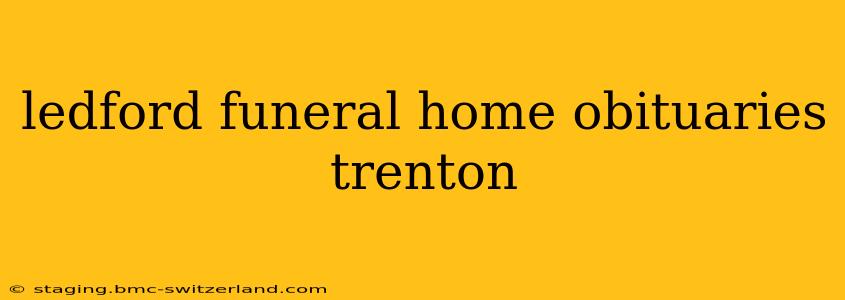 ledford funeral home obituaries trenton