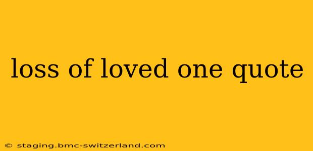 loss of loved one quote