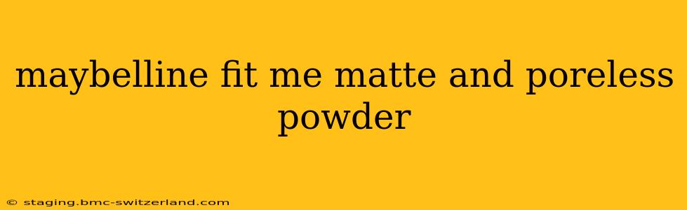 maybelline fit me matte and poreless powder