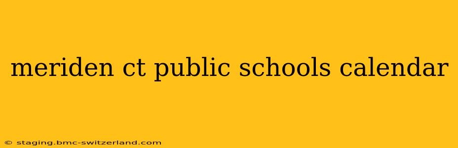 meriden ct public schools calendar