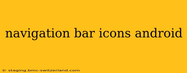 navigation bar icons android