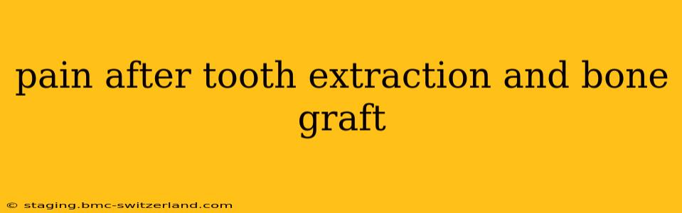 pain after tooth extraction and bone graft