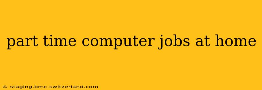 part time computer jobs at home