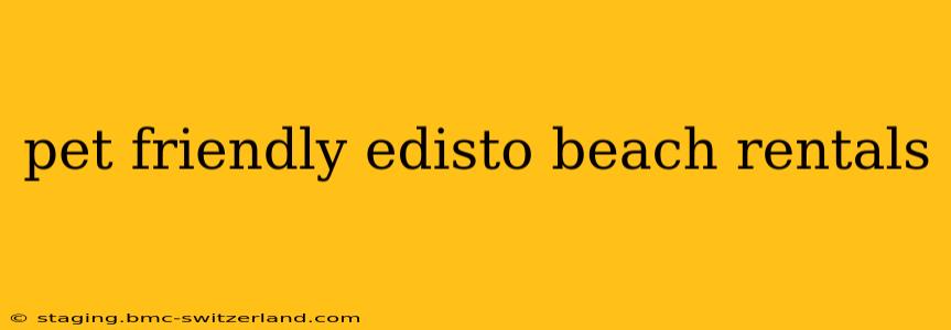 pet friendly edisto beach rentals