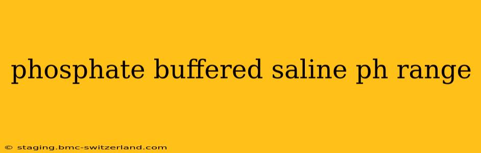 phosphate buffered saline ph range