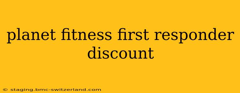 planet fitness first responder discount