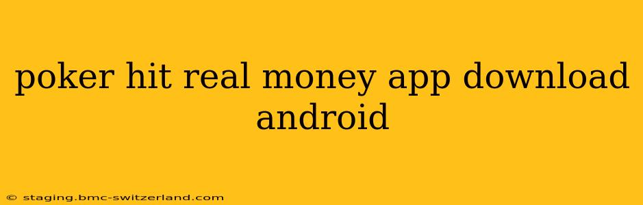 poker hit real money app download android