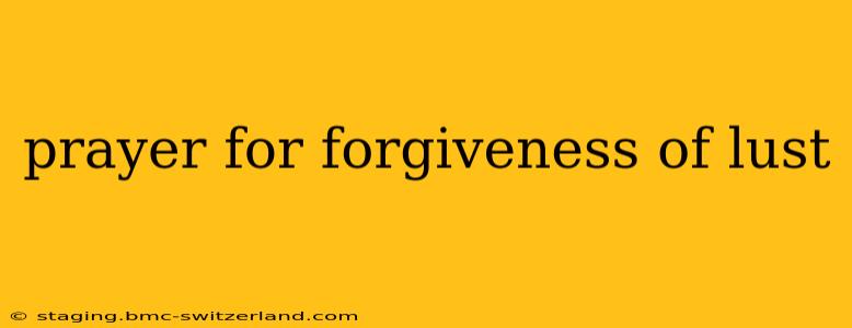 prayer for forgiveness of lust