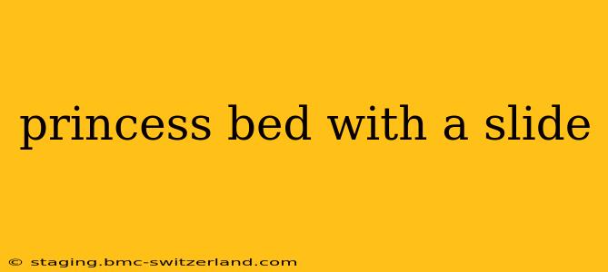 princess bed with a slide