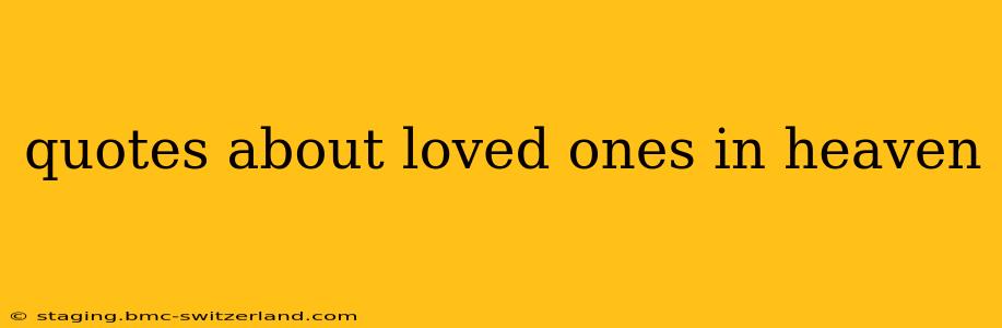 quotes about loved ones in heaven