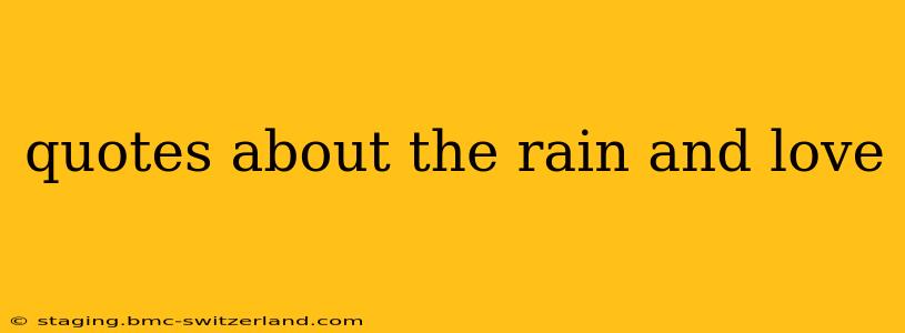 quotes about the rain and love
