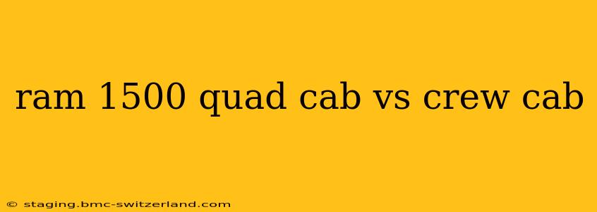 ram 1500 quad cab vs crew cab