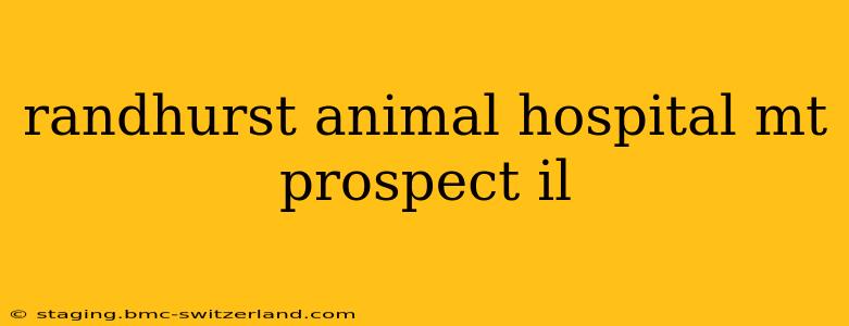 randhurst animal hospital mt prospect il