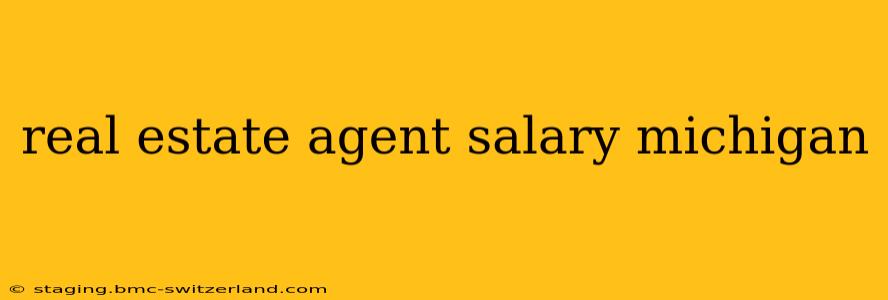 real estate agent salary michigan
