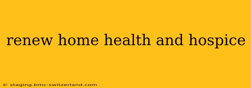 renew home health and hospice