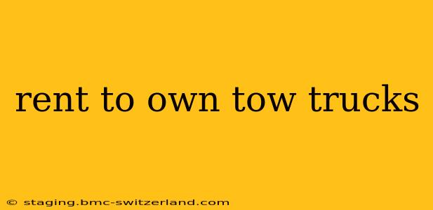 rent to own tow trucks