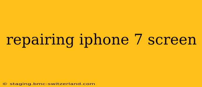 repairing iphone 7 screen