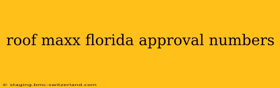 roof maxx florida approval numbers