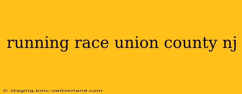 running race union county nj