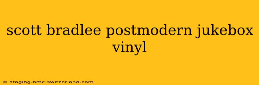 scott bradlee postmodern jukebox vinyl