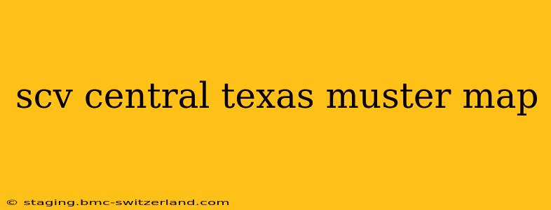 scv central texas muster map