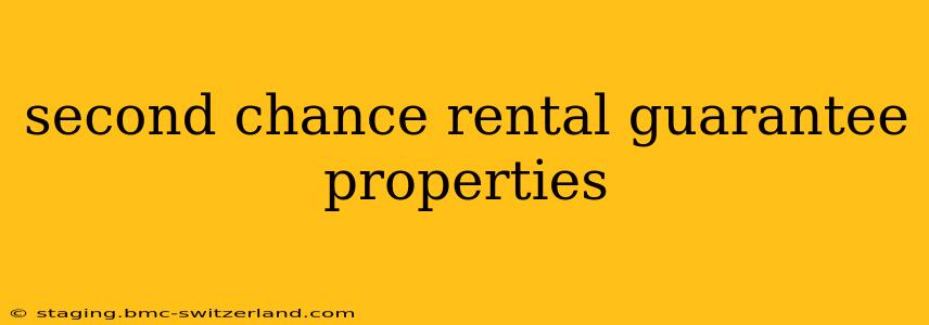 second chance rental guarantee properties