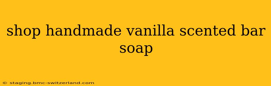 shop handmade vanilla scented bar soap