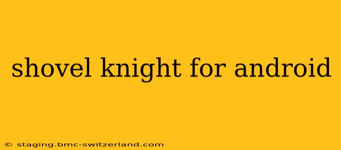 shovel knight for android