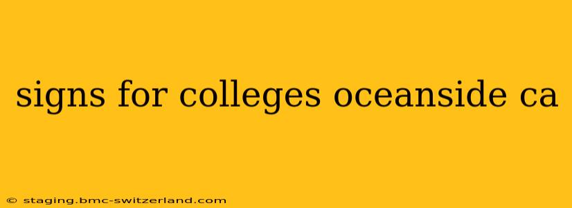 signs for colleges oceanside ca