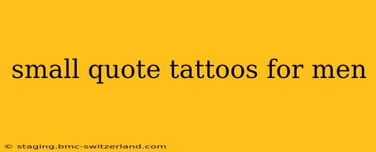 small quote tattoos for men