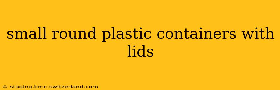 small round plastic containers with lids