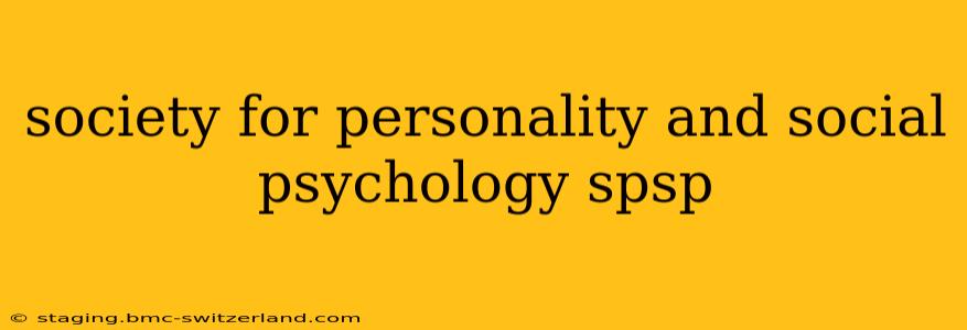society for personality and social psychology spsp