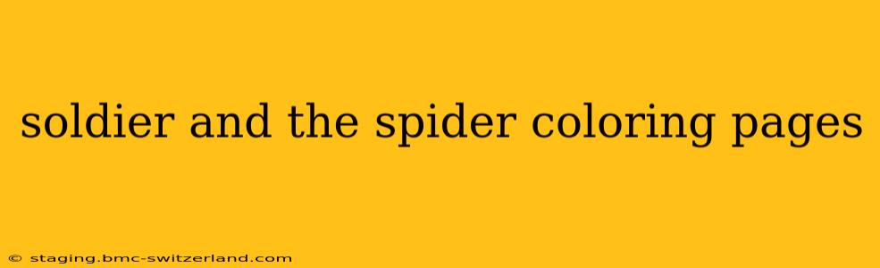 soldier and the spider coloring pages