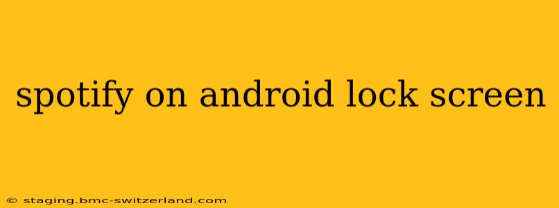 spotify on android lock screen