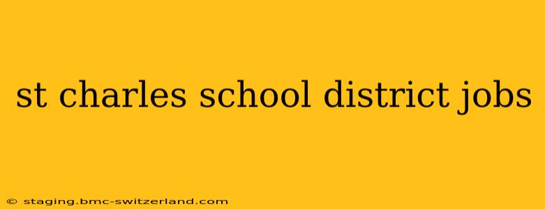 st charles school district jobs