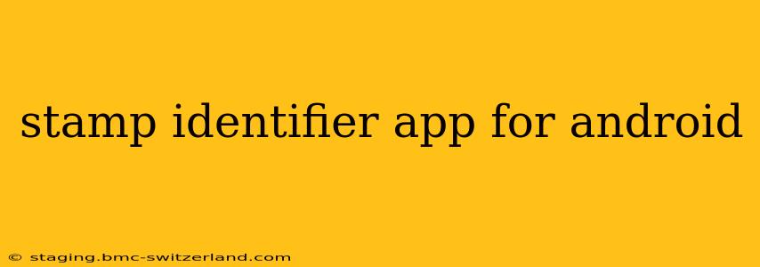 stamp identifier app for android