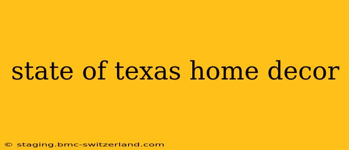 state of texas home decor