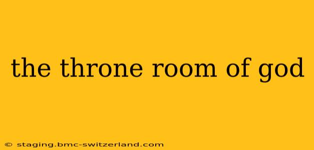 the throne room of god