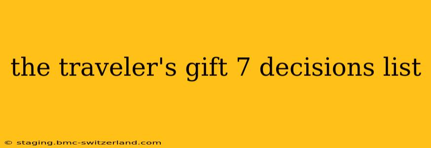 the traveler's gift 7 decisions list