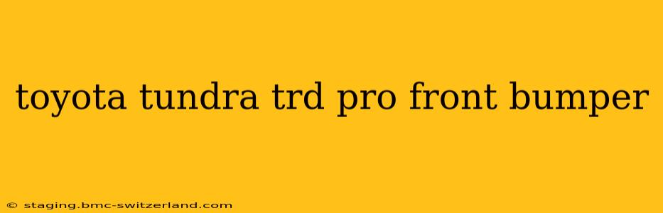 toyota tundra trd pro front bumper