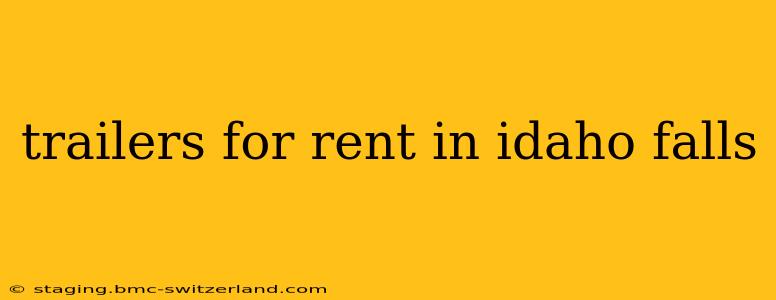 trailers for rent in idaho falls