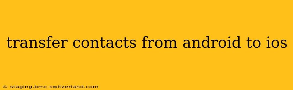 transfer contacts from android to ios
