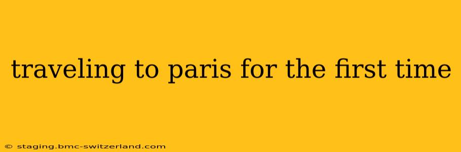 traveling to paris for the first time