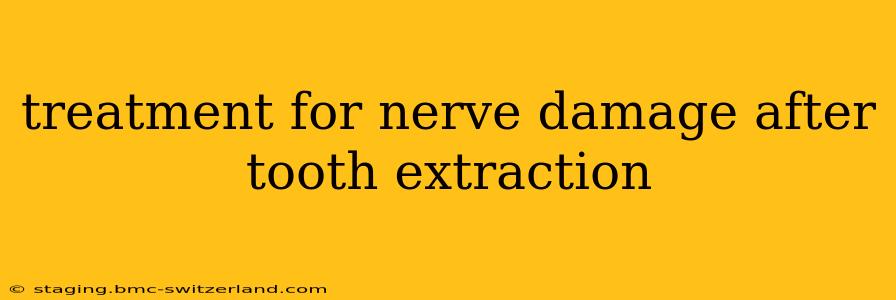 treatment for nerve damage after tooth extraction