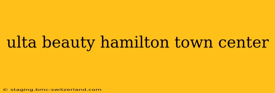 ulta beauty hamilton town center