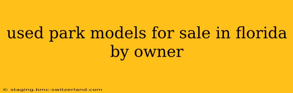 used park models for sale in florida by owner