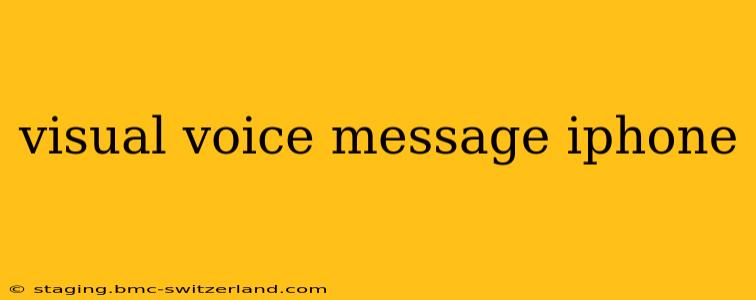 visual voice message iphone
